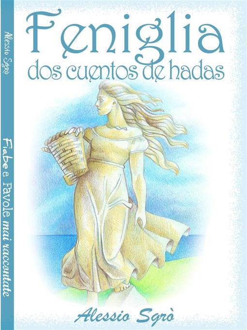 Title details for Feniglia (dos cuentos de hadas) by Alessio Sgrò - Available